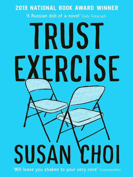 Susan Choi创作的Trust Exercise作品的详细信息 - 可供借阅